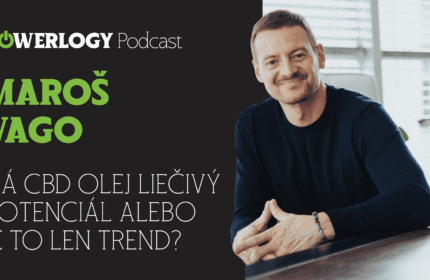 the-powerlogy-podcast-ma-cbd-olej-liecivy-potencial-alebo-je-to-len-trend