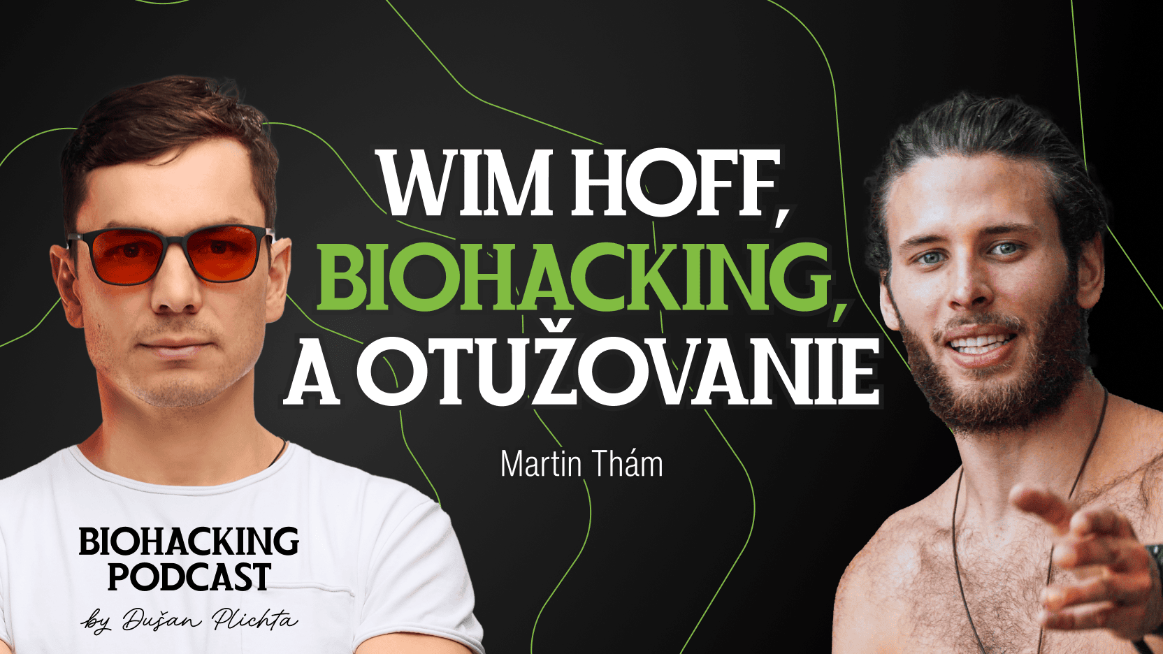 Podcast: Martin Thám: Prečo uznávam Wima Hofa, biohacking a pravý zmysel otužovania