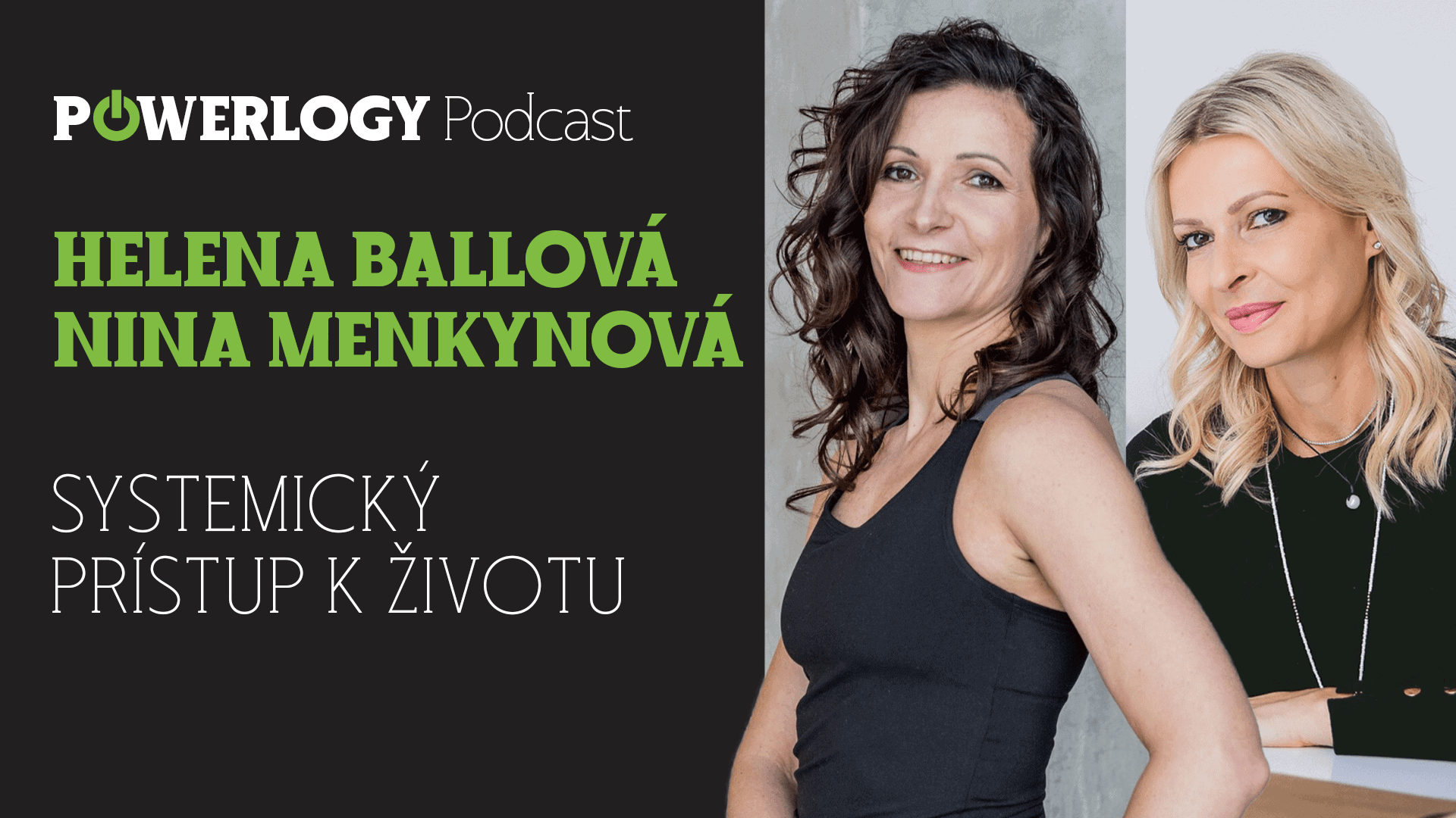 The Powerlogy Podcast: Systemický přístup k životu