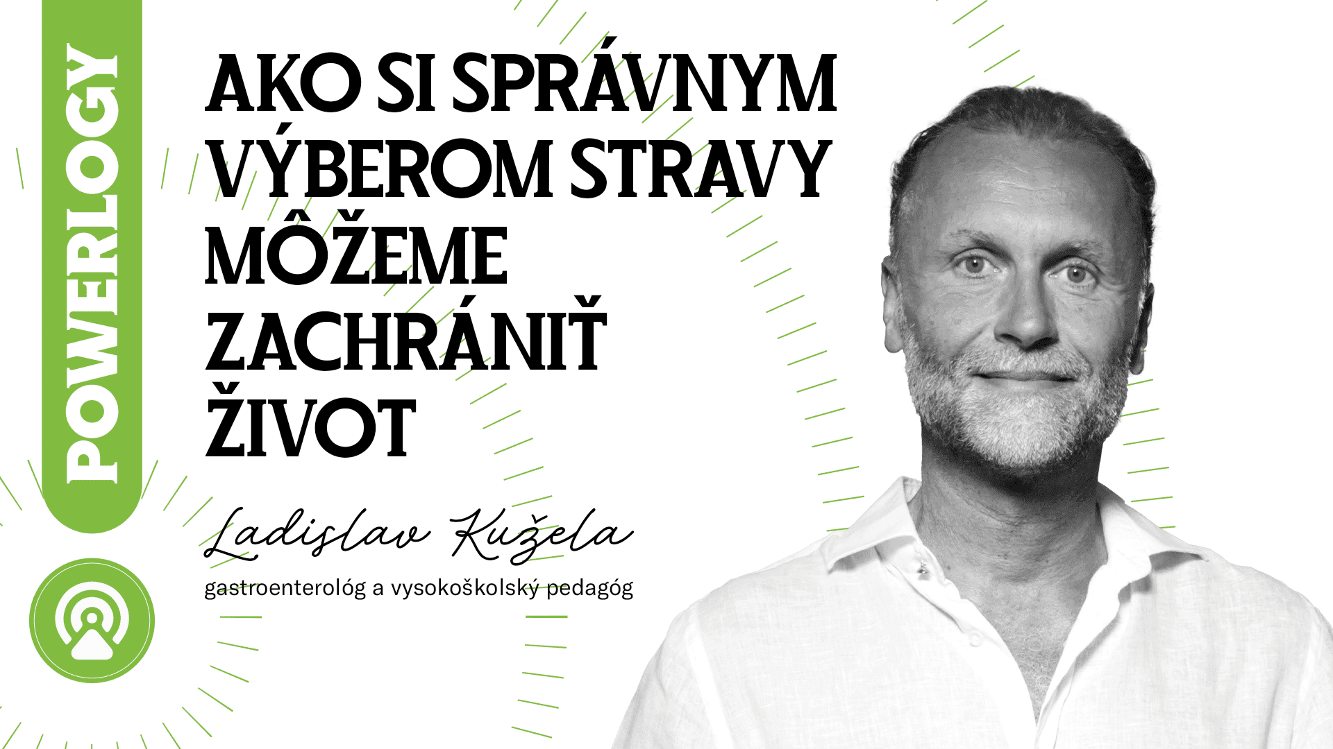 Jak si správným výběrem stravy můžeme zachránit život podle MUDr. Kužely