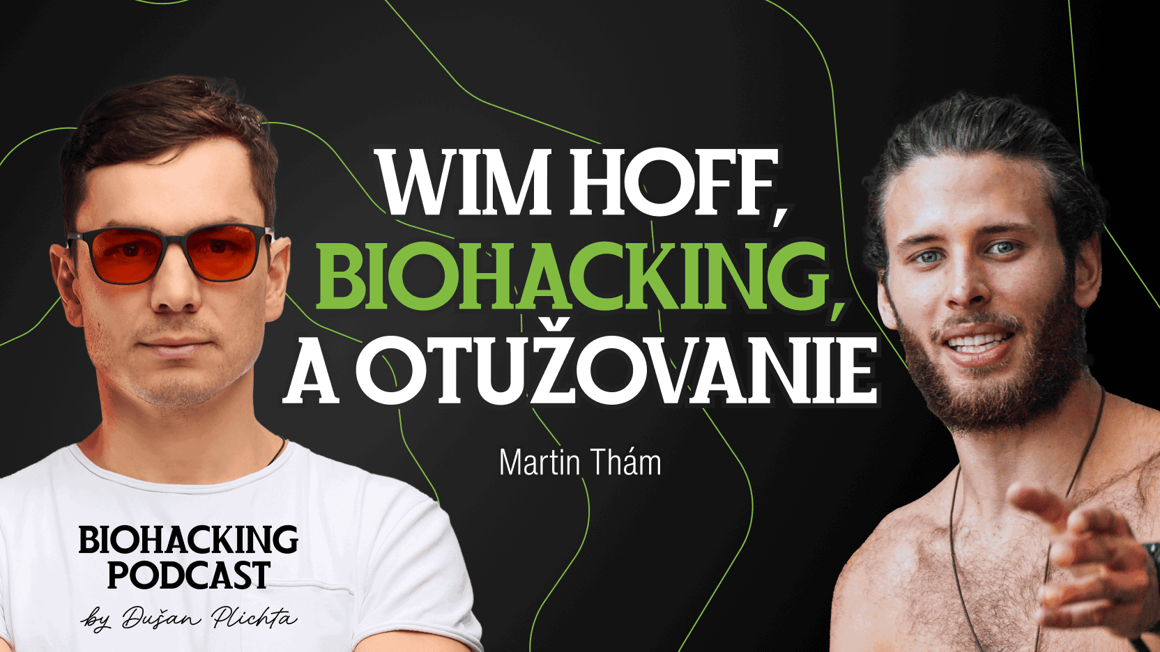 Podcast: Martin Thám: Proč uznávám Wima Hofa, biohacking a pravý smysl otužování