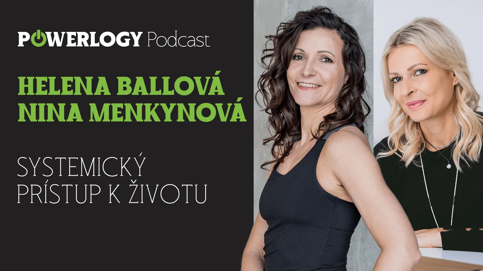 The Powerlogy Podcast: Systemický prístup k životu