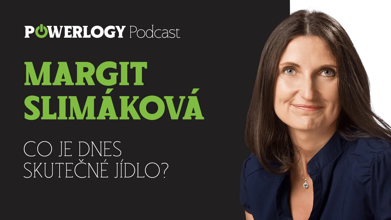 The Powerlogy Podcast: Margit Slimáková, o skutočnom jedle