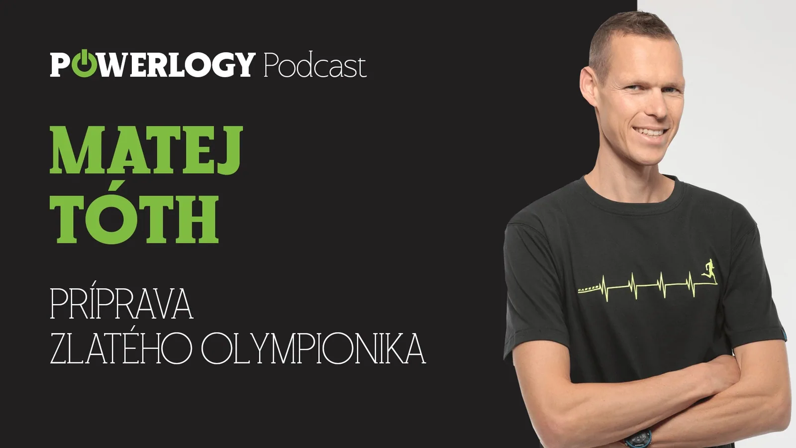 The Powerlogy Podcast: Matej Tóth, príprava špičkového atléta