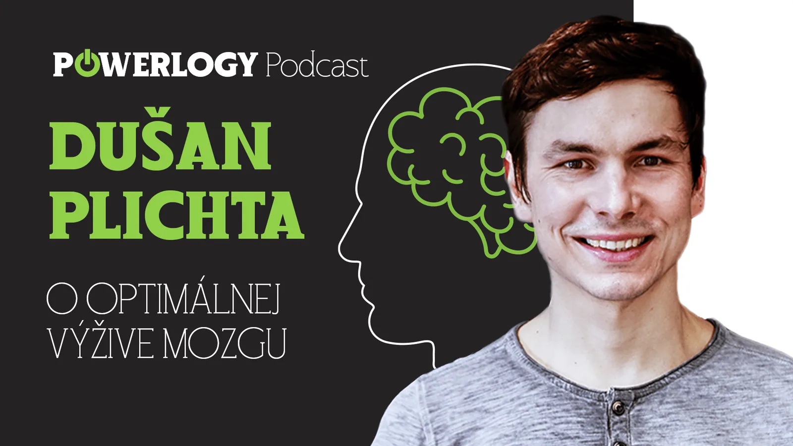 The Powerlogy Podcast: Dušan Plichta o výžive, potravinách a doplnkoch pre mozog
