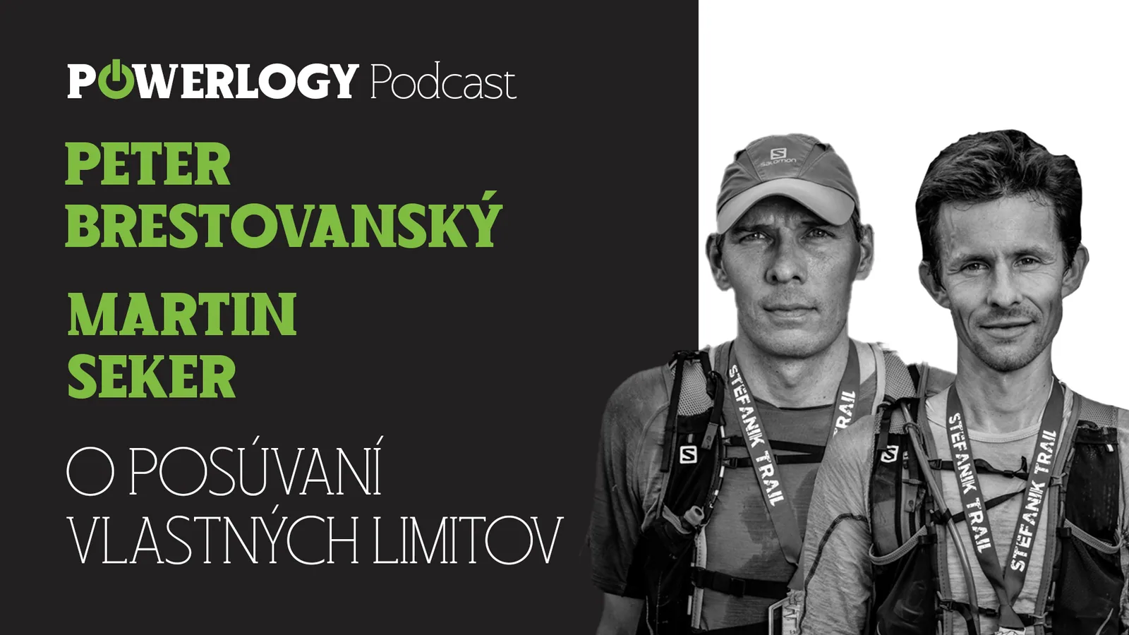 The Powerlogy Podcast: Peter Brestovanský a Martin Seker o posúvaní vlastných limitov