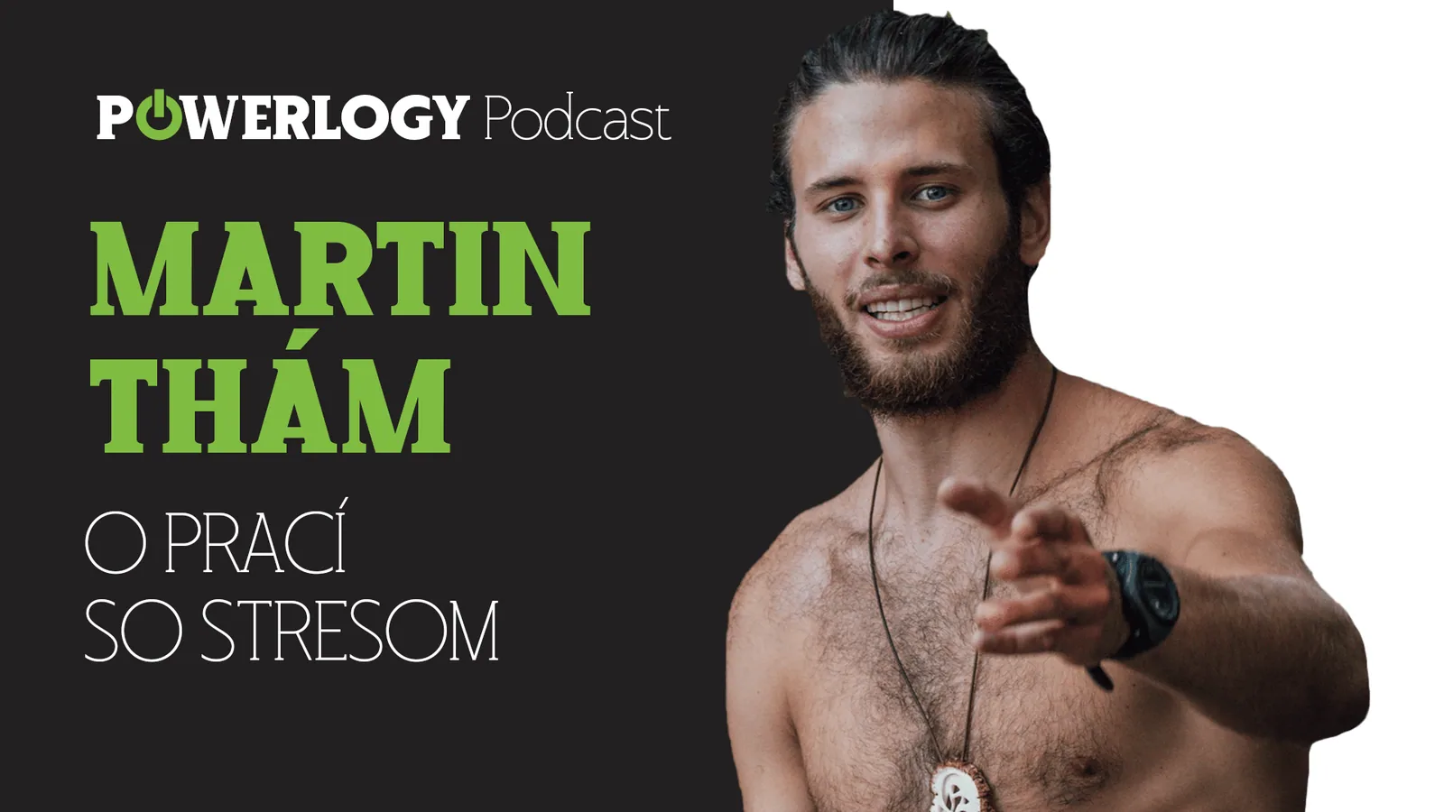 The Powerlogy Podcast: Martin Thám o práci so stresom